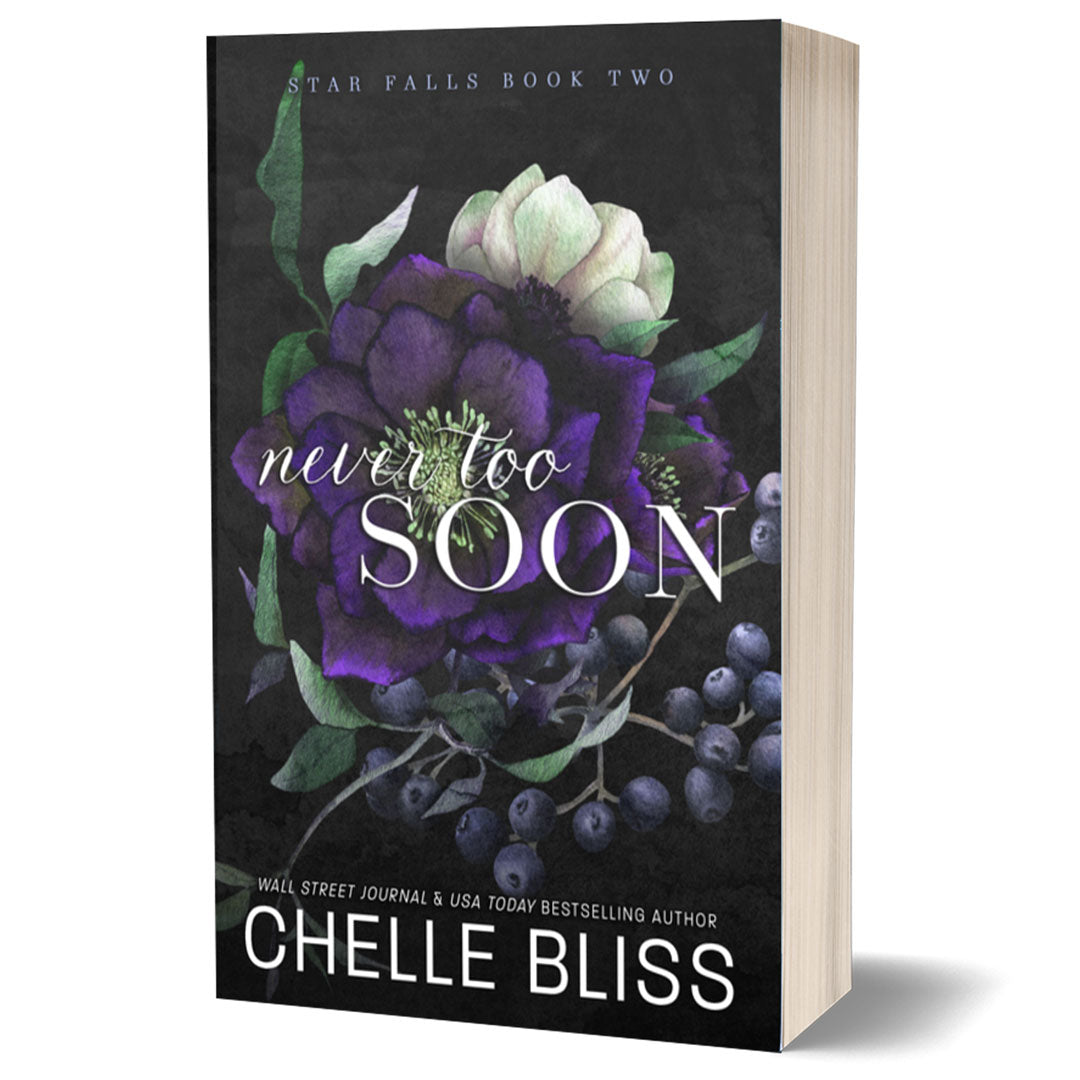 never too soon paperback book by chelle bliss flowers