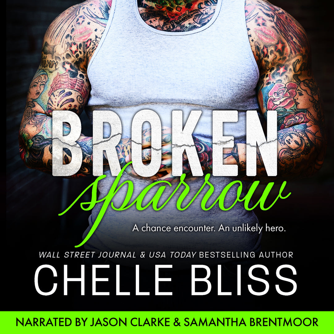 Audiobook cover of 'Broken Sparrow' by Chelle Bliss with tattoos on arms and wearing a white tank top.