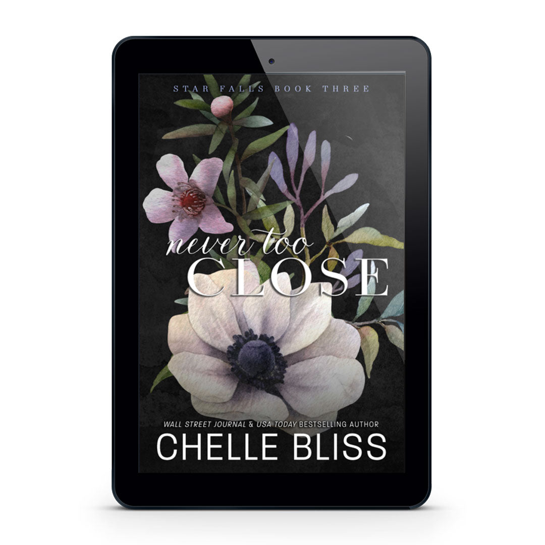 never too close chelle bliss flowers