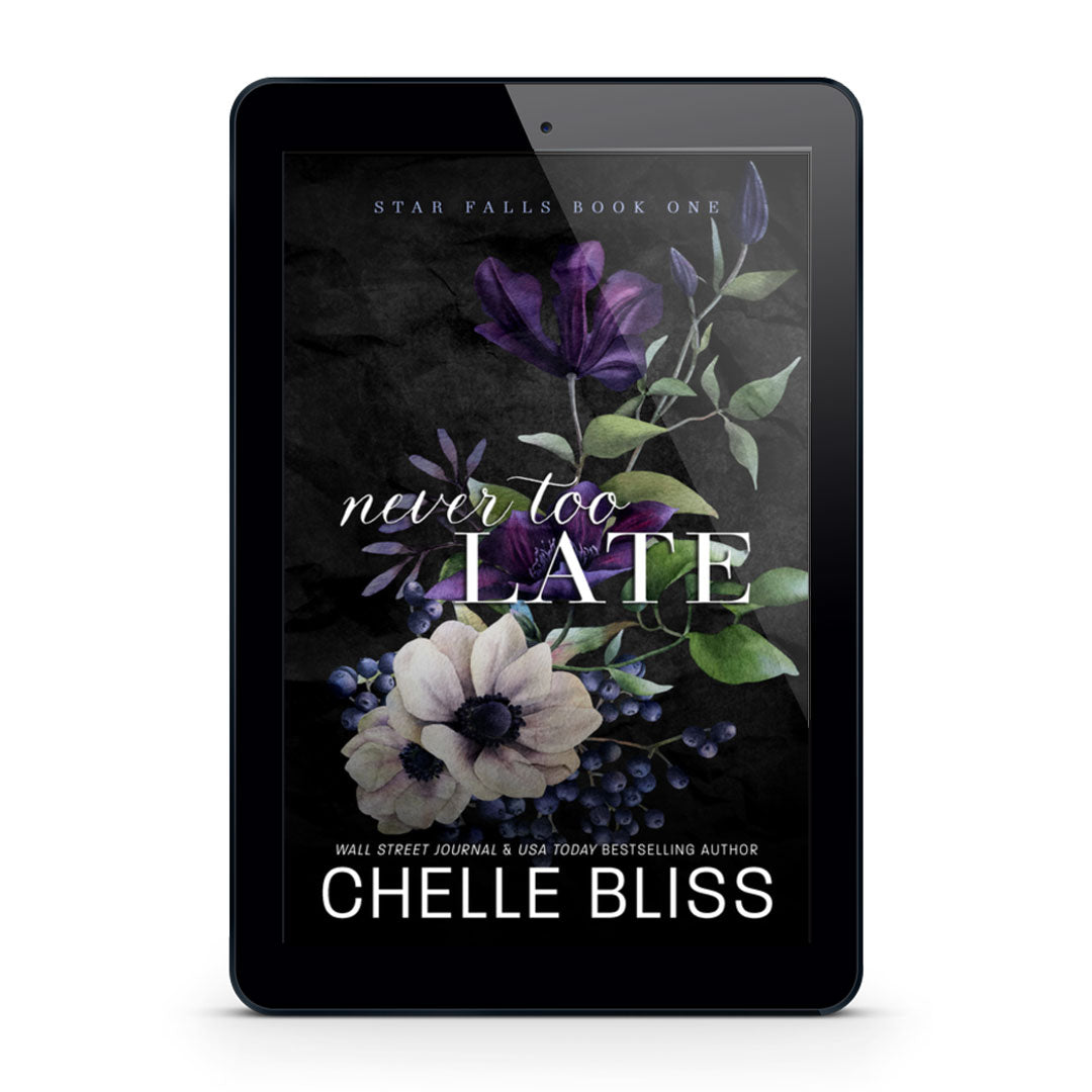 Never too late chelle bliss flowers