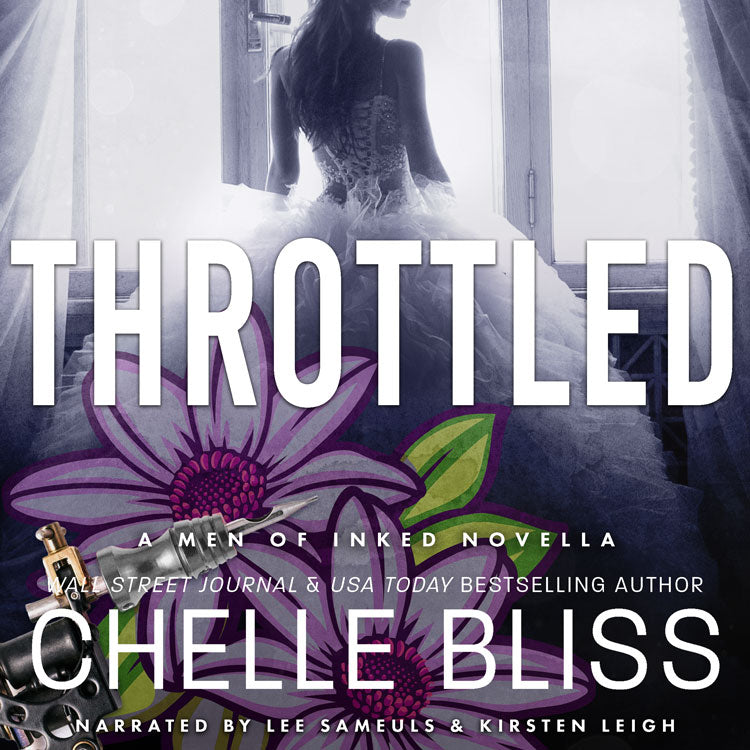 Audioook cover for 'Throttled' by Chelle Bliss, featuring a woman in a white gown seated in a dim interior, large white title text, purple flowers, and author branding.