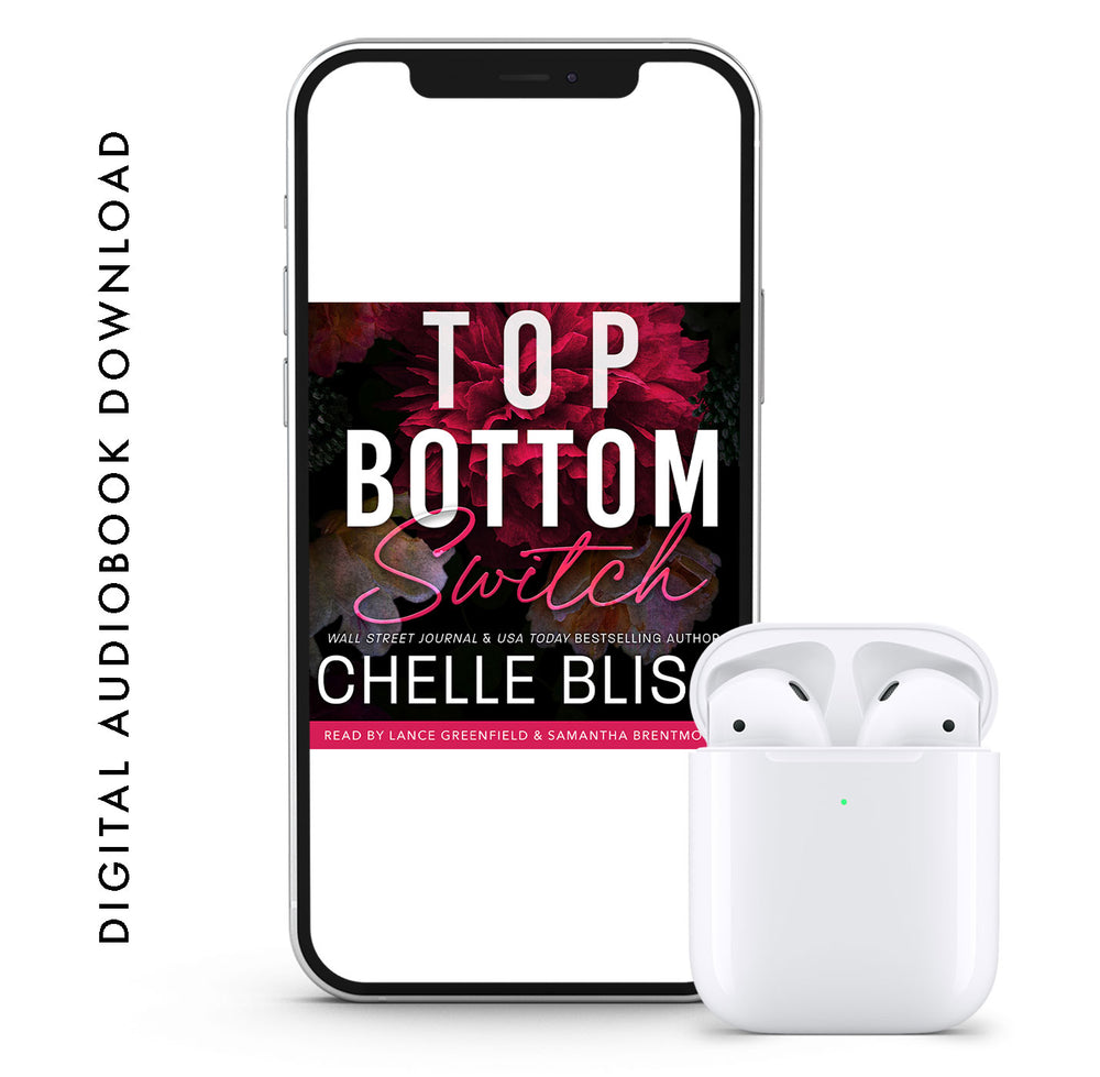 This image presents a digital audiobook version of "Top Bottom Switch" by Chelle Bliss, featuring covers an audiobook icon and a pair of white wireless earbuds. The cover displays the title and author's name prominently in white text against a vibrant, multicolored background that suggests a spicy or erotic theme, fitting the novel's adult content.