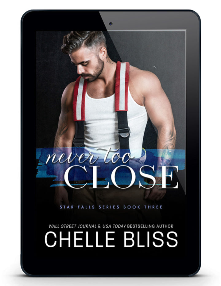 never too close ebook by chelle bliss featuring a man in suspenders 