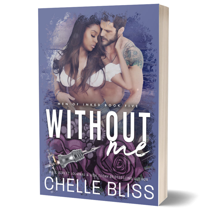 Without Me - Men of Inked #5