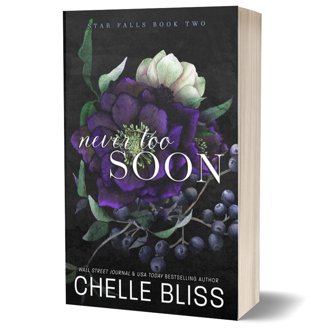 never too soon paperback book by chelle bliss flowers 