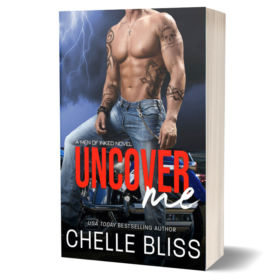 uncover me paperback book by chelle bliss shirtless man in front of motorcycle 